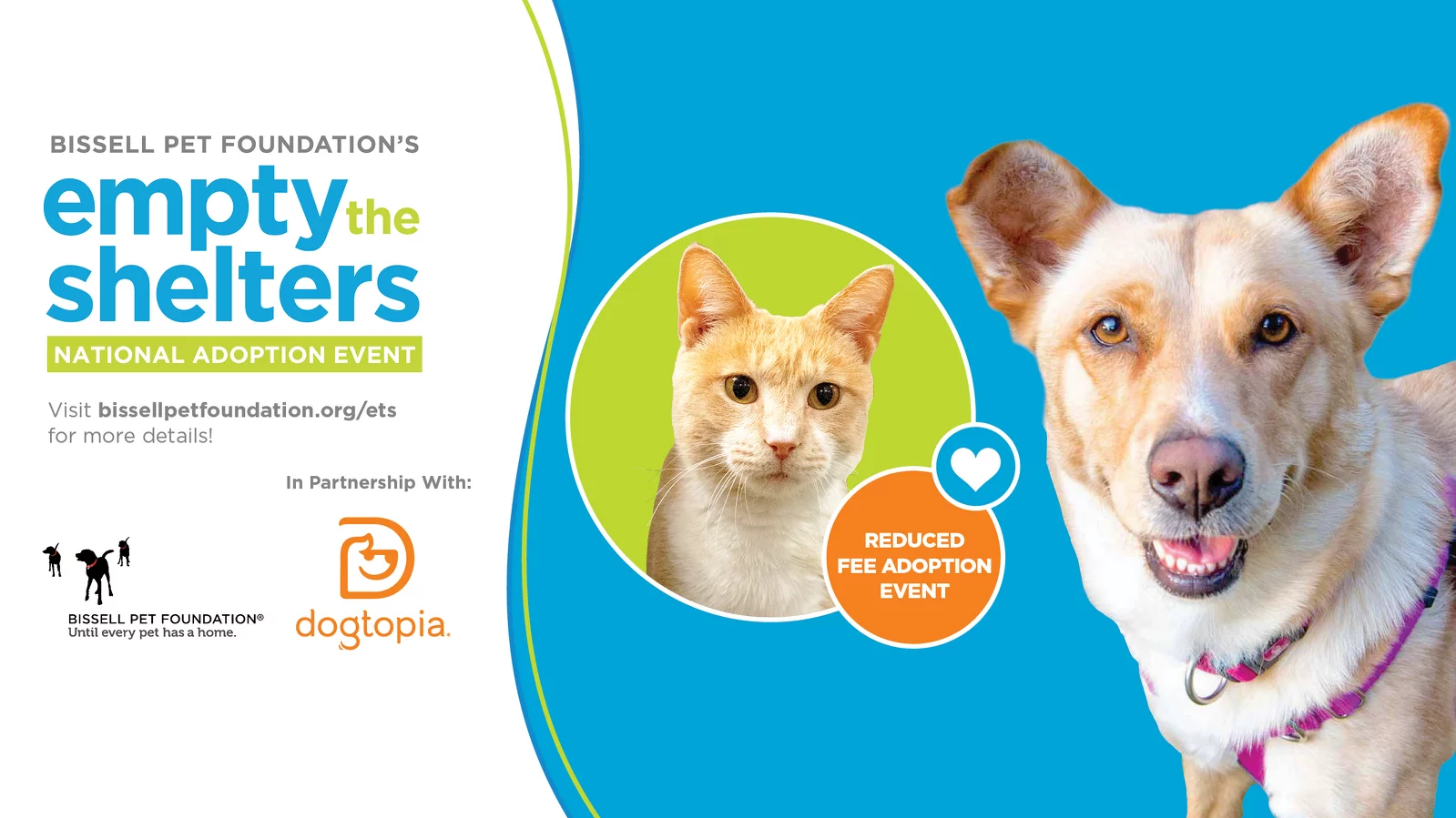 Promotional graphic for BISSELL Pet Foundation’s Empty the Shelters national adoption event, featuring a cat and a dog with text indicating reduced adoption fees and partnership with Dogtopia.