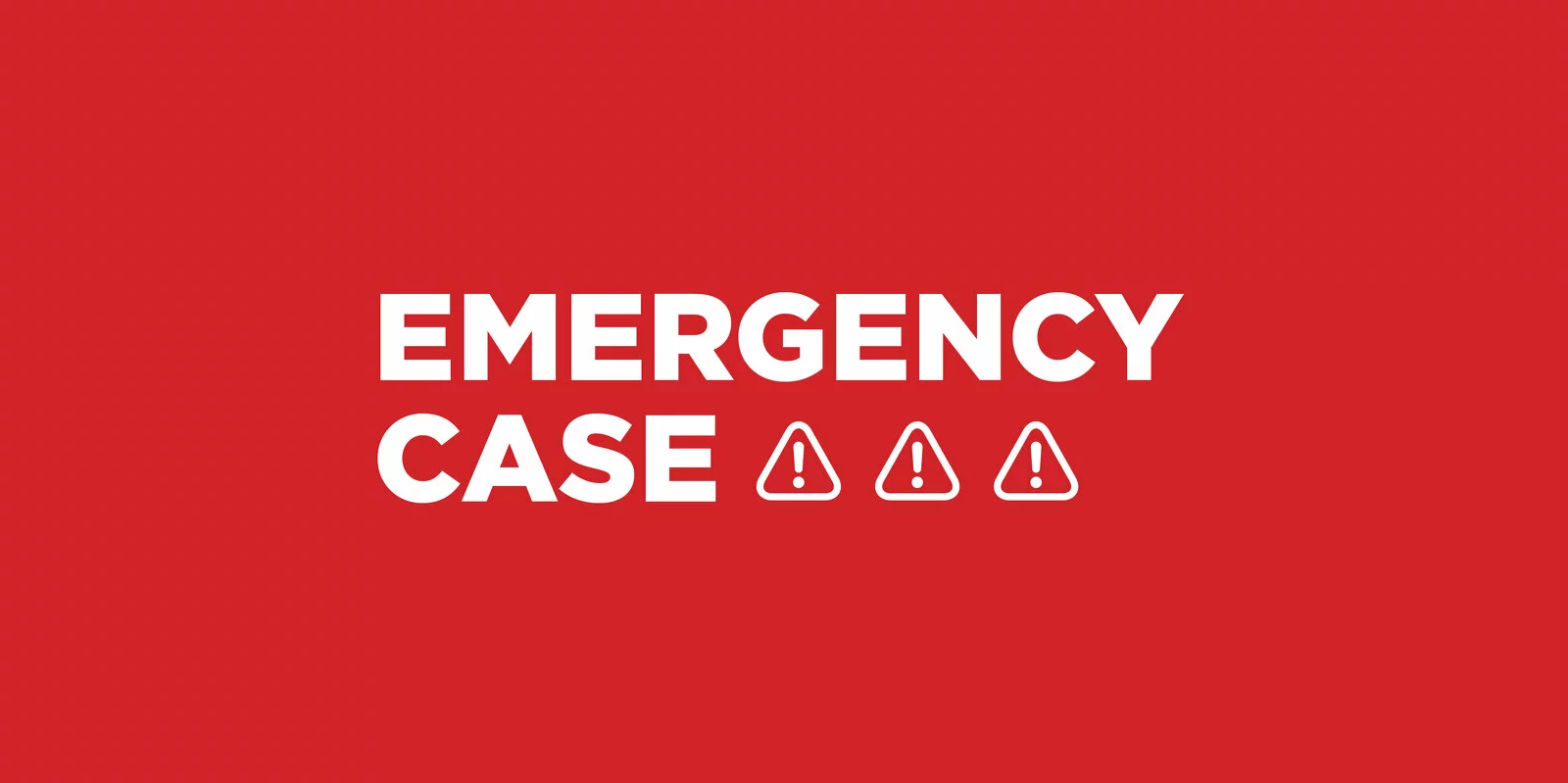 White bold text EMERGENCY CASE with three warning exclamation symbols on a solid red background.