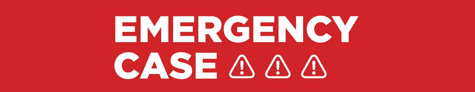White bold text reading EMERGENCY CASE next to three warning triangle icons with exclamation marks, all on a red background.